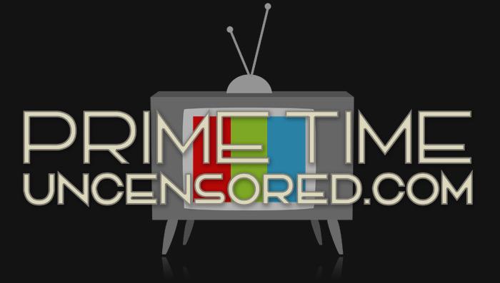PrimeTime Uncensored